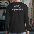 Wildly Unpleasant Back Print Long Sleeve T-shirt
