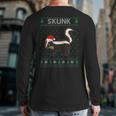 Xmas Skunk Ugly Christmas Sweater Party Back Print Long Sleeve T-shirt
