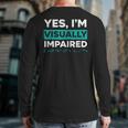 Yes I'm Visually Impaired Braille Blind Awareness Vision Back Print Long Sleeve T-shirt
