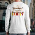 I'm Thankful For My Family Thanksgiving Day Turkey Thankful Back Print Long Sleeve T-shirt