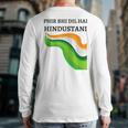 Phir Bhi Dil Hai Hindustani With Indian Flag Colours Back Print Long Sleeve T-shirt