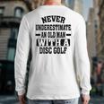 Never Underestimate An Old Man With A Disk Golf Humor Back Print Long Sleeve T-shirt