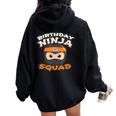 Birthday Ninja Squad Mom Dad Crew Siblings Team Matching Women Oversized Hoodie Back Print Black