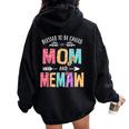 Blessed To Be Called Mom And Memaw Grandma Women Oversized Hoodie Back Print Black