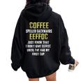 Coffee Spelled Backwards Coffee Quote Humor Women Oversized Hoodie Back Print Black