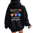 Cute Quilting With My Peep Quilters Women Oversized Hoodie Back Print Black