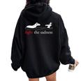 Fight The Sadness Horse A Girl Women Oversized Hoodie Back Print Black