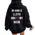 Lloyd I Love My Mom Cute Personal Mother's Day Women Oversized Hoodie Back Print Black