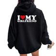 I Love My Girlfriend Gf I Heart My Girlfriend Gf Women Oversized Hoodie Back Print Black