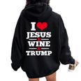 Love Jesus Wine Trump Religious Christian Faith Mom Women Oversized Hoodie Back Print Black