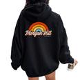 Morgan Hill California Ca Vintage Rainbow Retro 70S Women Oversized Hoodie Back Print Black