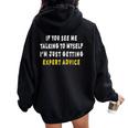 If You See Me Talking To Myself Sarcastic Quote Women Oversized Hoodie Back Print Black