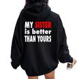 My Sister Is Better Than Yours Best Sister Ever Women Oversized Hoodie Back Print Black
