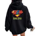 Super Mom Super Wife Super Tired For Supermom Women Oversized Hoodie Back Print Black