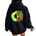 Never Underestimate A Girl Who Plays Soccer Sports Lover Women Oversized Hoodie Back Print Black