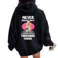 Never Underestimate A Woman With A Yorkshire Terrier Women Oversized Hoodie Back Print Black