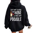 Wine And Puggle Dog Mom Or Dog Dad Idea Women Oversized Hoodie Back Print Black