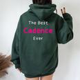 The Best Cadence Ever Quote For Named Cadence Women Oversized Hoodie Back Print Forest