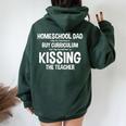 Best Homeschool Dad Kissing The Teacher Women Oversized Hoodie Back Print Forest