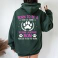 Born To Be A Belgian Laekenois Mom Women Oversized Hoodie Back Print Forest