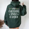 My Christmas Spirit Is Vodka Family Christmas Party Women Oversized Hoodie Back Print Forest