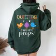 Cute Quilting With My Peep Quilters Women Oversized Hoodie Back Print Forest