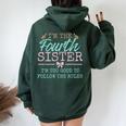 Too Good For The Rules The Fourth Of 5 Sister Siblings Women Oversized Hoodie Back Print Forest