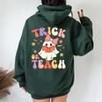 Halloween Teacher Trick Or Teach Groovy Floral Ghost Teacher Women Oversized Hoodie Back Print Forest