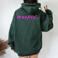 Hmfic With Bright Pink Head Mother Fucker In Charge Women Oversized Hoodie Back Print Forest
