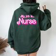 My Job Is Nurse Pink Retro Rn Nursing School Lpn Lvn Womens Women Oversized Hoodie Back Print Forest