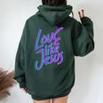 Love Others Like Jesus 90S Style Christian Women Oversized Hoodie Back Print Forest