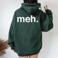 Meh Sarcastic Saying Witty Clever Humor Women Oversized Hoodie Back Print Forest Meh Sarcastic Saying Witty Clever Humor Women Oversized Hoodie Back Print Forest