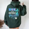 Mom Of The Birthday Mermaid Family Matching Party Squad Women Oversized Hoodie Back Print Forest