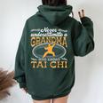 Old Never Underestimate A Grandma Who Knows Tai Chi Women Oversized Hoodie Back Print Forest