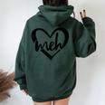 Sarcastic Meh Heart Uninterested Sarcasm Quote Present Women Oversized Hoodie Back Print Forest