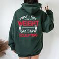 Sculpture Teacher Pottery Weightlifting Lift Women Oversized Hoodie Back Print Forest