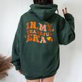 In My Thankful Era Thanksgiving Fall Autumn Leave Men Women Oversized Hoodie Back Print Forest