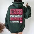 Never Underestimate A Girl With A Keyboard Women Oversized Hoodie Back Print Forest
