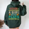 Never Underestimate A Girl Who Plays Basketball Retro Women Oversized Hoodie Back Print Forest