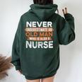 Never Underestimate An Old Man Who Is Also A Nurse Women Oversized Hoodie Back Print Forest