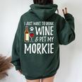 Wine And Morkie Dog Mom Or Dog Dad Idea Women Oversized Hoodie Back Print Forest