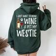 Wine And Westie Dog Mom Or Dog Dad Idea Women Oversized Hoodie Back Print Forest