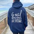 Goal Setting Is The Secret Motivational Quotes Women Oversized Hoodie Back Print Navy Blue