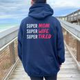 Supermom For Womens Super Mom Super Wife Super Tired Women Oversized Hoodie Back Print Navy Blue