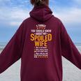 3 Things About My Spoiled Wife For Best Husband Ever Women Oversized Hoodie Back Print Maroon