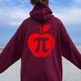 Apple Pi Day Math Nerd Pie Teacher 314 Women Oversized Hoodie Back Print Maroon