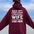 Back Off I Have A Crazy Peruvian Wife Husband Women Oversized Hoodie Back Print Maroon