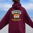 Birthday Ninja Squad Mom Dad Crew Siblings Team Matching Women Oversized Hoodie Back Print Maroon