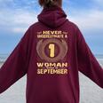 Birthday Never Underestimate A Woman Born In September Women Oversized Hoodie Back Print Maroon