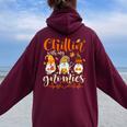 Chillin With My Gnomies Nurse Gnome Happy Thanksgiving Fall Women Oversized Hoodie Back Print Maroon